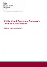 Public Health Outcomes Framework 2019 to 2020: A consultation: Government response